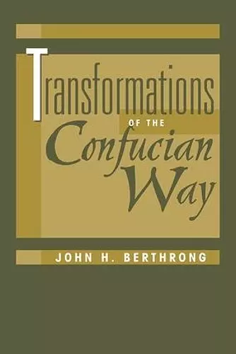 Transformations Of The Confucian Way cover