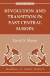 Revolution And Transition In East-central Europe cover
