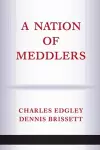 A Nation Of Meddlers cover