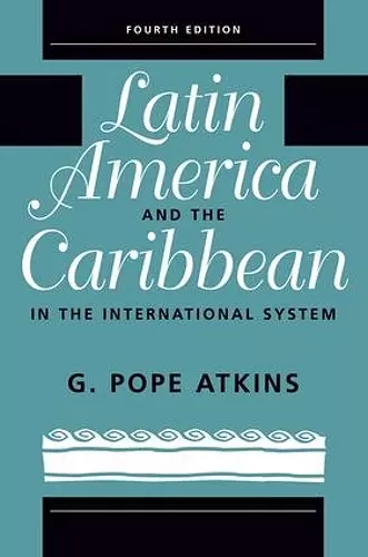 Latin America And The Caribbean In The International System cover