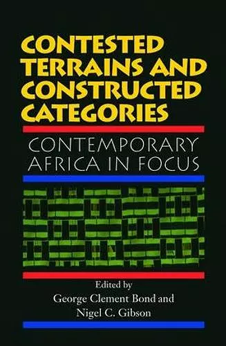 Contested Terrains And Constructed Categories cover