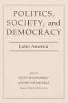 Politics, Society, And Democracy Latin America cover