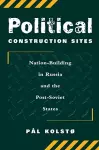 Political Construction Sites cover