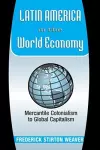 Latin America In The World Economy cover