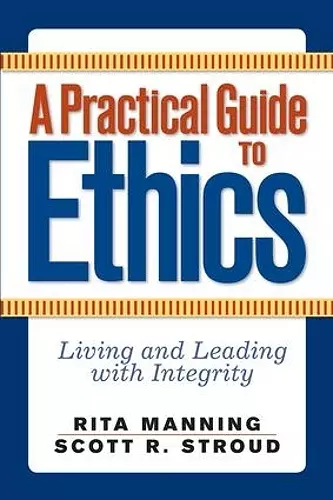 A Practical Guide to Ethics cover