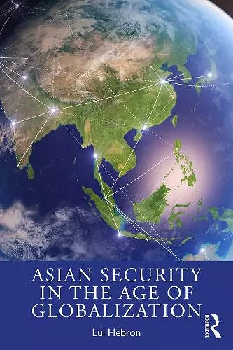 Asian Security in the Age of Globalization cover