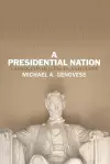 A Presidential Nation cover