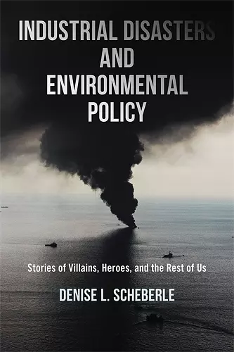 Industrial Disasters and Environmental Policy cover