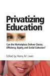 Privatizing Education cover