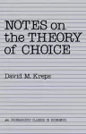 Notes On The Theory Of Choice cover