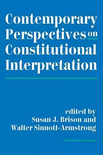Contemporary Perspectives On Constitutional Interpretation cover