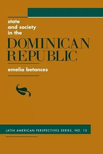 State And Society In The Dominican Republic cover