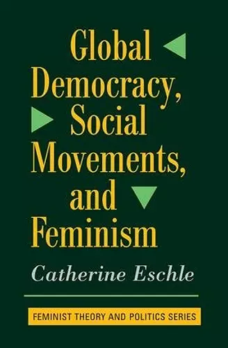 Global Democracy, Social Movements, And Feminism cover