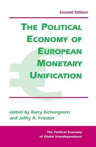 The Political Economy Of European Monetary Unification cover