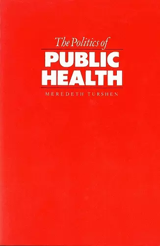 The Politics of Public Health cover