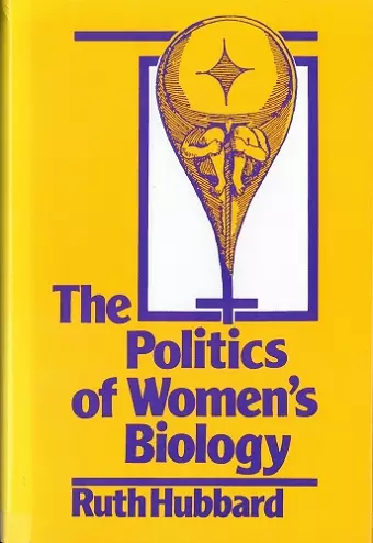 The Politics of Women's Biology cover