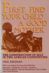 First Find Your Child a Good Mother cover