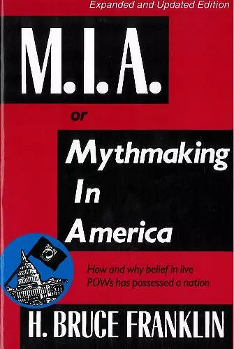 M.I.A. or Mythmaking in America cover