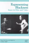 Representing Blackness: Issues in Film and Video cover