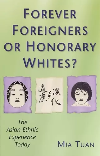 Forever Foreigners or Honorary Whites? cover