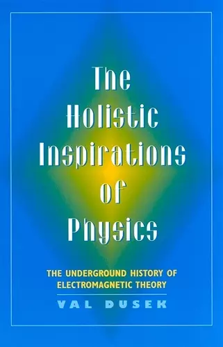 The Holistic Inspiration of Physics cover