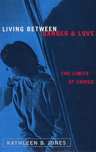 Living Between Danger and Love cover