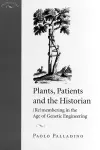 Plants, Patients, and the Historian cover