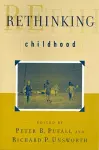 Rethinking Childhood cover