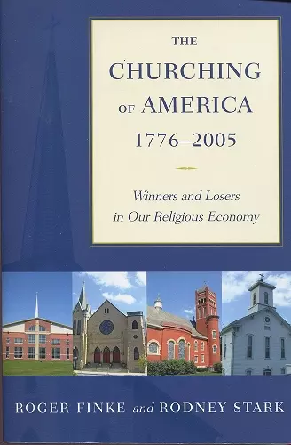 The Churching of America, 1776-2005 cover