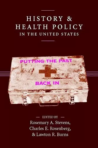 History and Health Policy in the United States cover