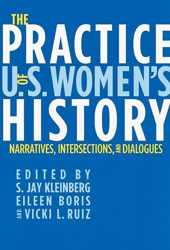 The Practice of U.S. Women's History cover