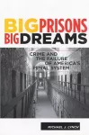 Big Prisons, Big Dreams cover