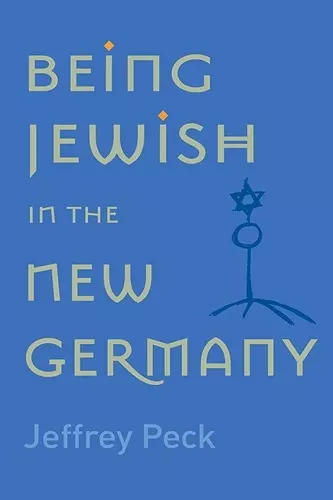 Being Jewish in the New Germany cover