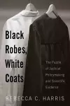 Black Robes, White Coats cover