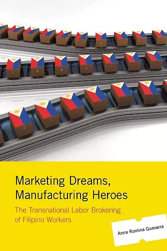 Marketing Dreams, Manufacturing Heroes cover