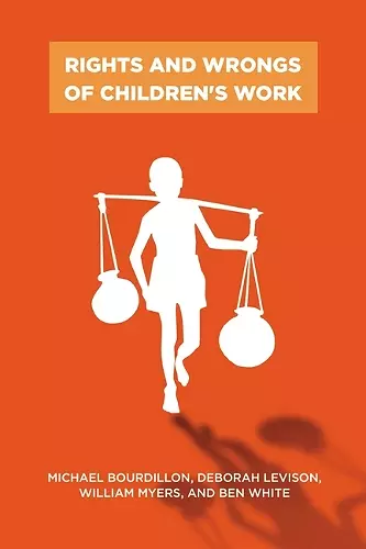 Rights and Wrongs of Children's Work cover