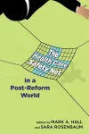 The Health Care Safety Net in a Post-Reform World cover