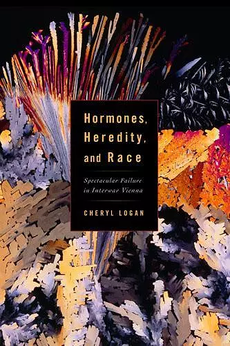 Hormones, Heredity, and Race cover