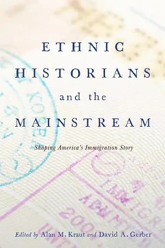 Ethnic Historians and the Mainstream cover