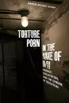 Torture Porn in the Wake of 9/11 cover