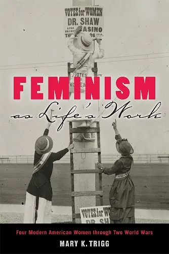 Feminism as Life's Work cover