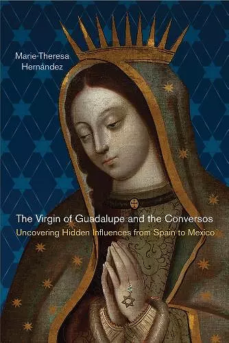 The Virgin of Guadalupe and the Conversos cover