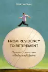 From Residency to Retirement cover