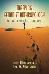 Mapping Feminist Anthropology in the Twenty-First Century cover