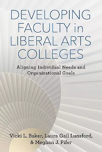 Developing Faculty in Liberal Arts Colleges cover