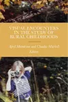 Visual Encounters in the Study of Rural Childhoods cover