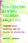 Constituting Central American–Americans cover