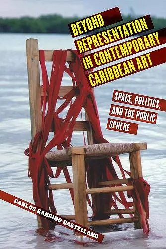 Beyond Representation in Contemporary Caribbean Art cover