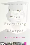 Living When Everything Changed cover