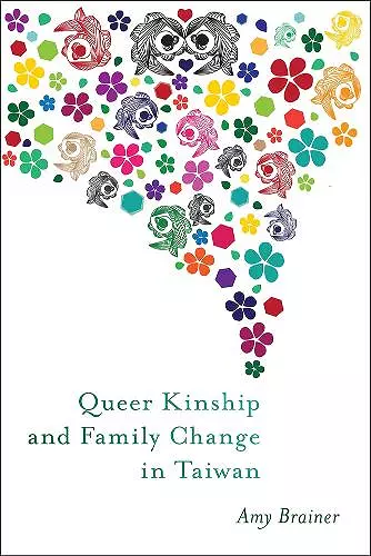 Queer Kinship and Family Change in Taiwan cover